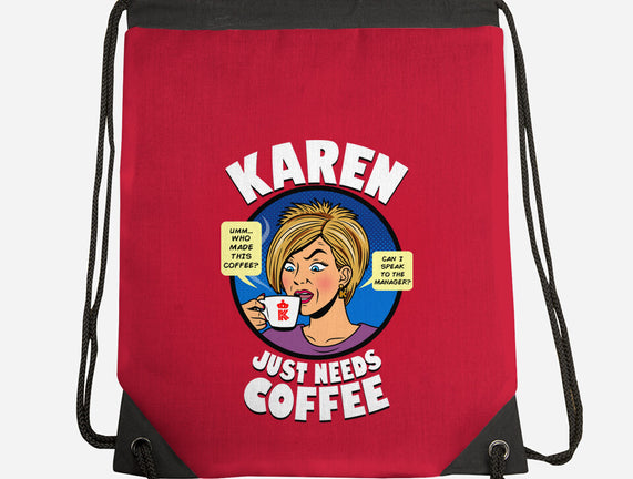 Karen Just Needs Coffee