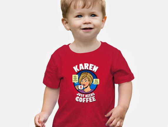 Karen Just Needs Coffee