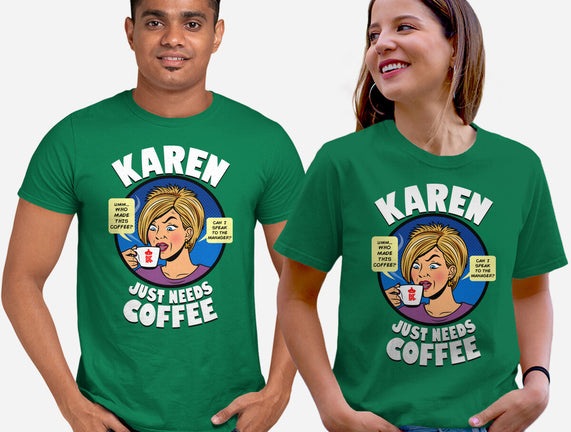 Karen Just Needs Coffee