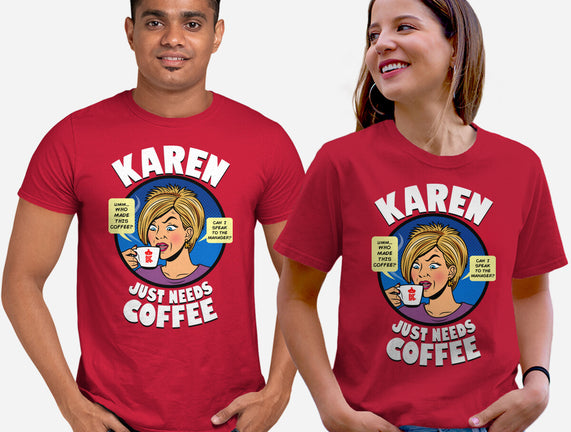 Karen Just Needs Coffee