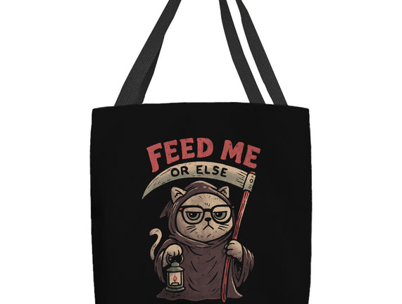 Feed Me Or Else