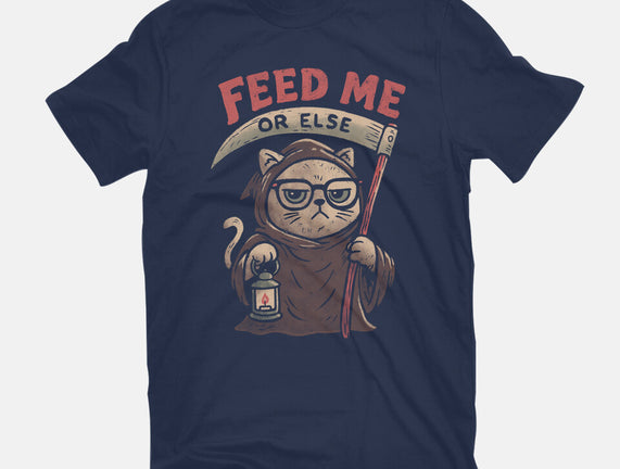 Feed Me Or Else