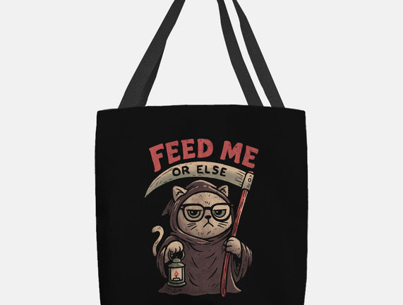 Feed Me Or Else