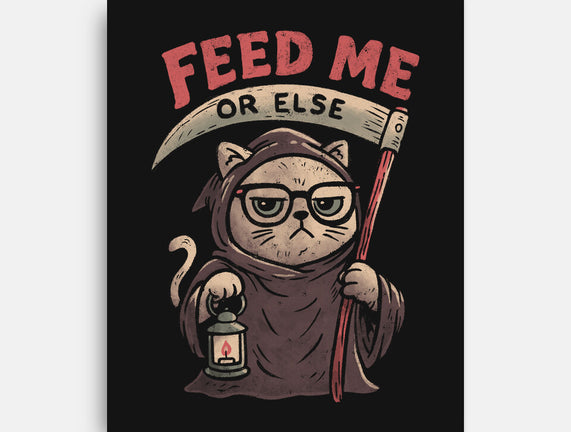 Feed Me Or Else