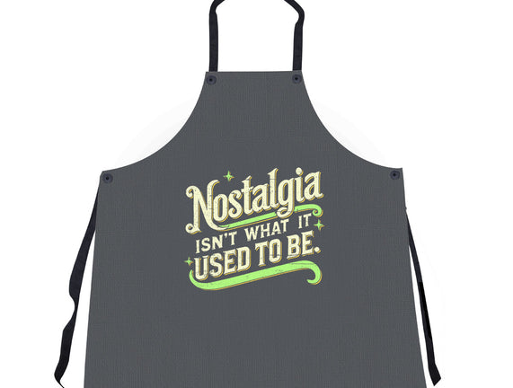 Nostalgia Isn't What It Used To Be