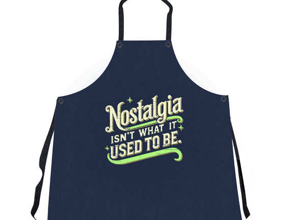 Nostalgia Isn't What It Used To Be
