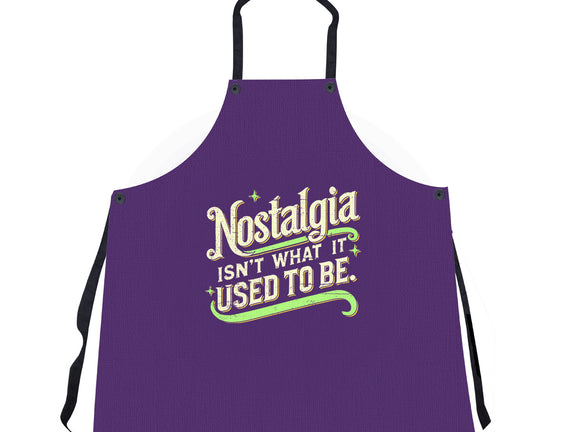 Nostalgia Isn't What It Used To Be