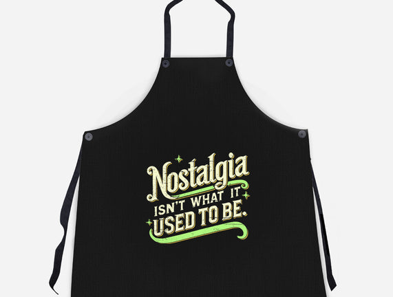 Nostalgia Isn't What It Used To Be