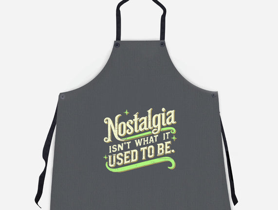 Nostalgia Isn't What It Used To Be