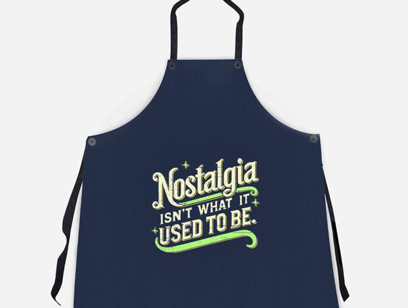 Nostalgia Isn't What It Used To Be