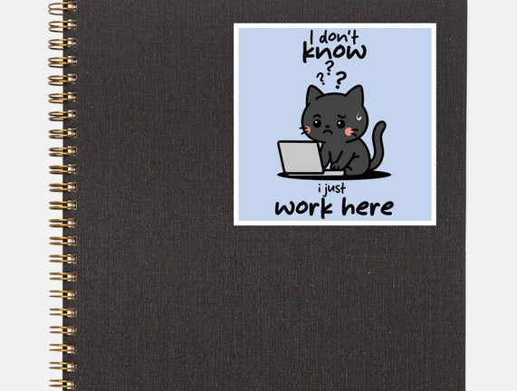 I Just Work Here