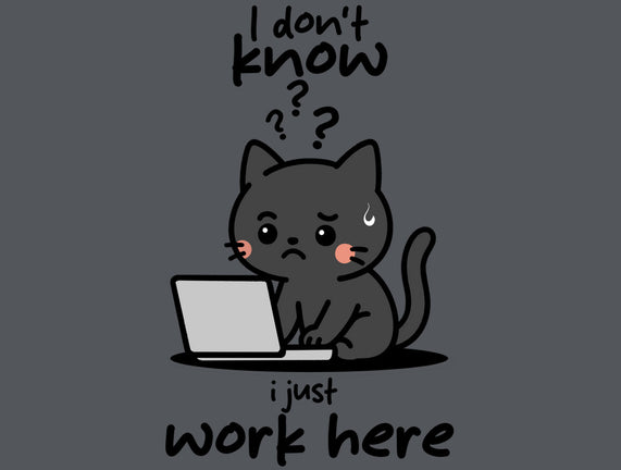 I Just Work Here