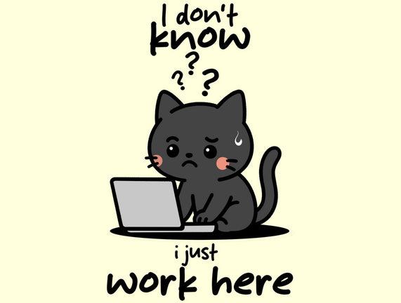 I Just Work Here