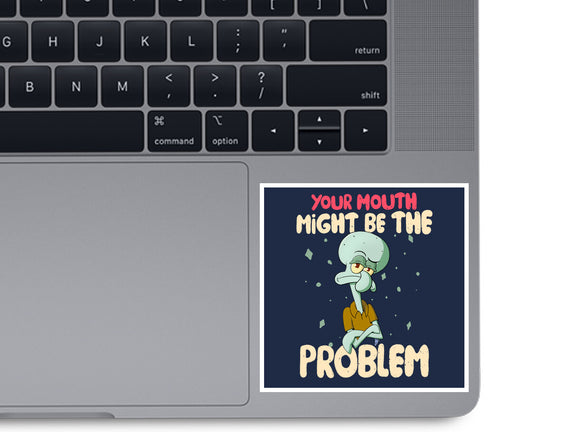 Might Be The Problem