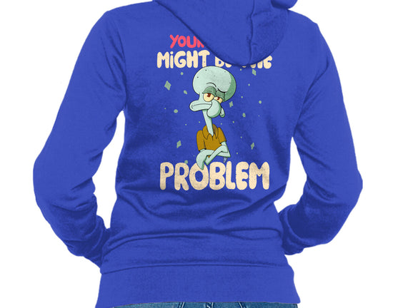 Might Be The Problem