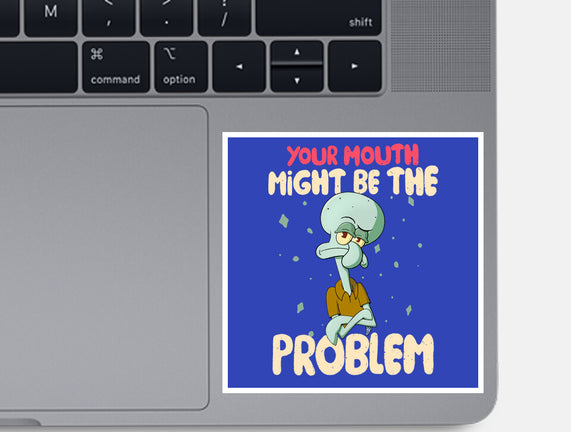 Might Be The Problem