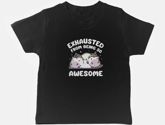 Exhausted From Being So Awesome