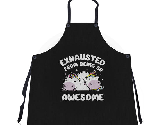 Exhausted From Being So Awesome