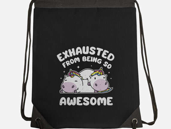 Exhausted From Being So Awesome