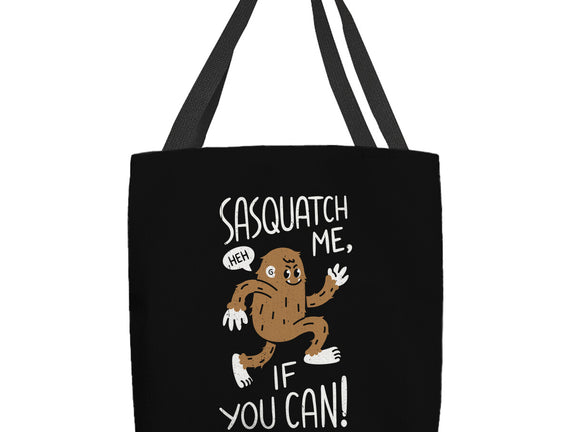 Sasquatch Me If You Can