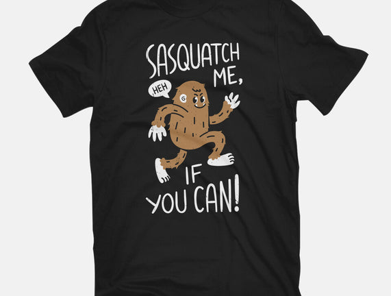 Sasquatch Me If You Can