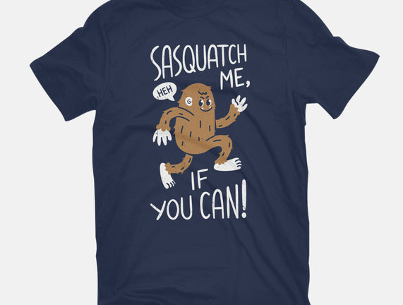 Sasquatch Me If You Can
