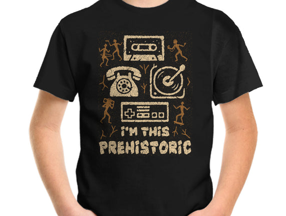 I Am This Prehistoric