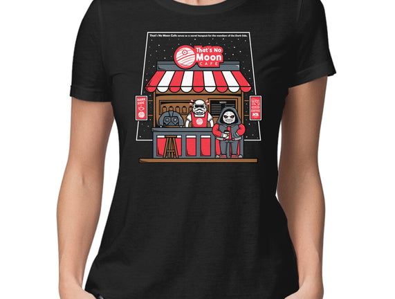 That's No Moon Cafe