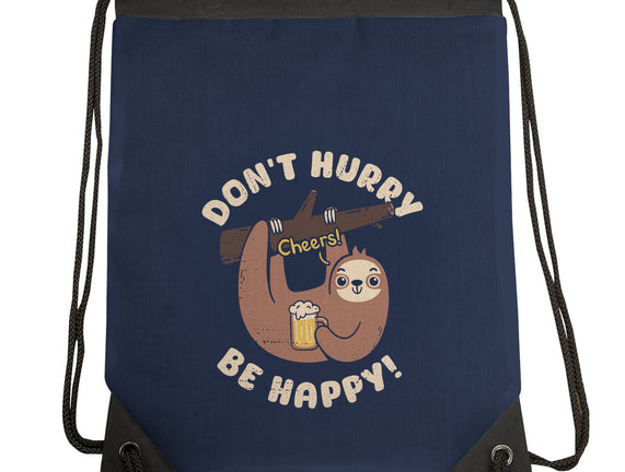 Don't Hurry Just Be Happy