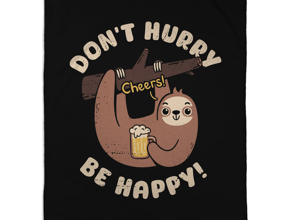 Don't Hurry Just Be Happy