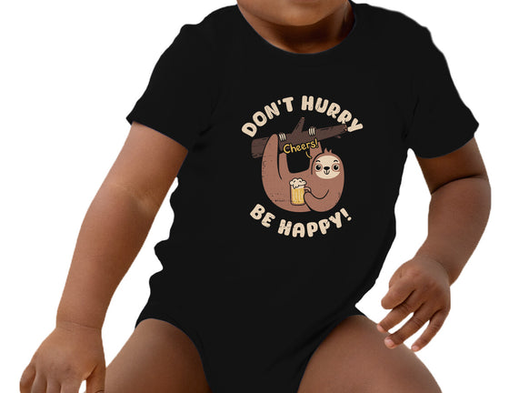 Don't Hurry Just Be Happy