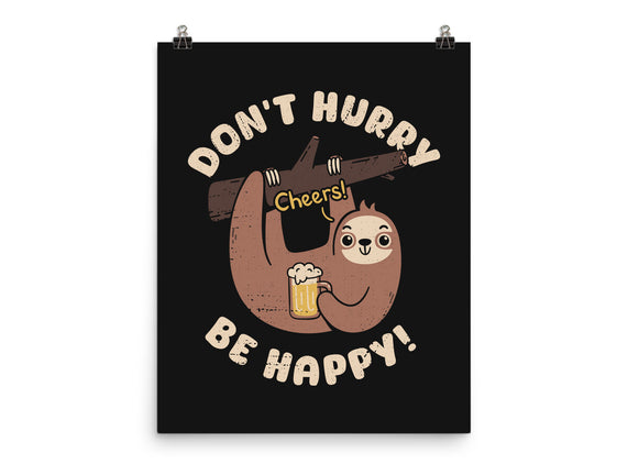 Don't Hurry Just Be Happy