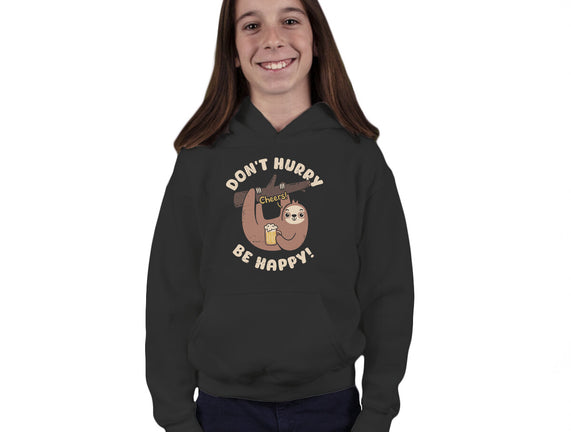 Don't Hurry Just Be Happy