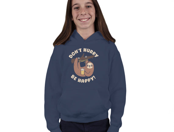 Don't Hurry Just Be Happy