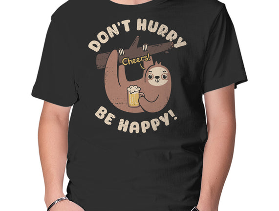 Don't Hurry Just Be Happy