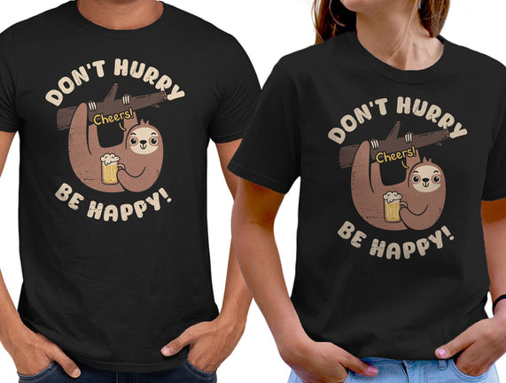 Don't Hurry Just Be Happy