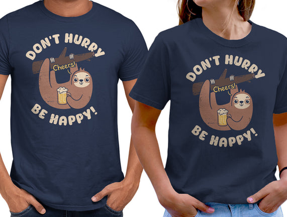 Don't Hurry Just Be Happy