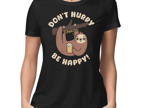 Don't Hurry Just Be Happy