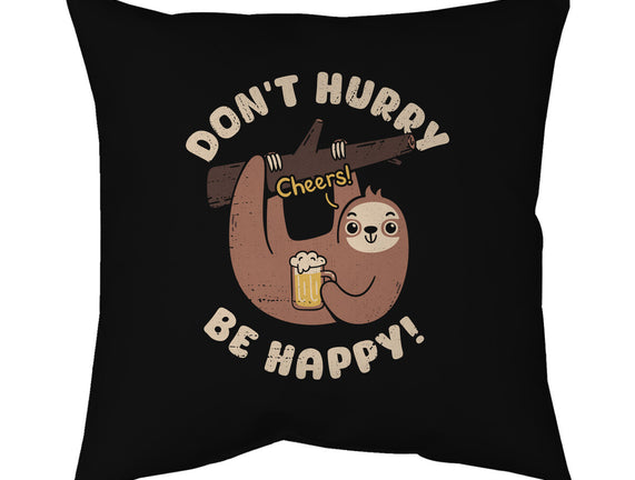 Don't Hurry Just Be Happy