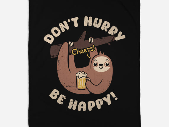 Don't Hurry Just Be Happy