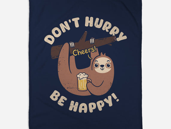 Don't Hurry Just Be Happy