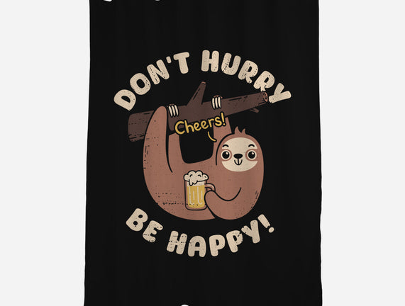 Don't Hurry Just Be Happy
