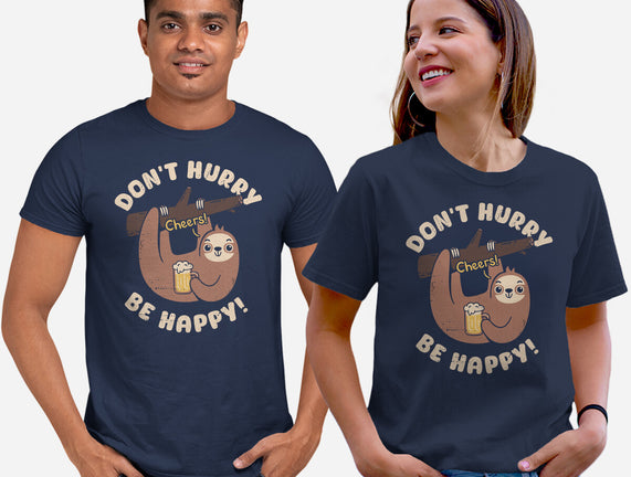 Don't Hurry Just Be Happy