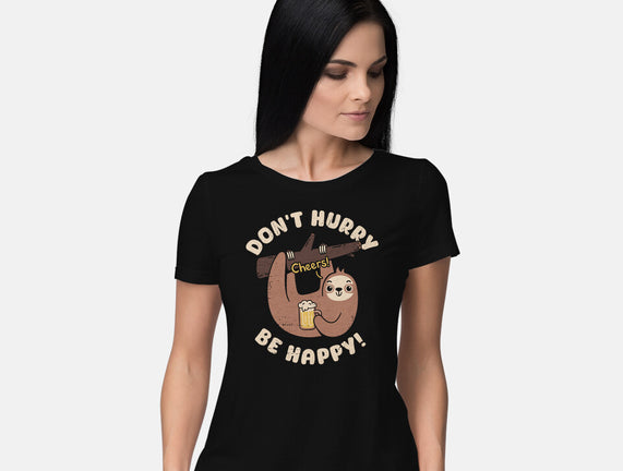 Don't Hurry Just Be Happy