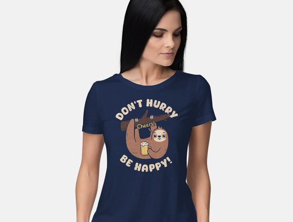 Don't Hurry Just Be Happy
