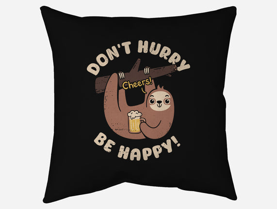 Don't Hurry Just Be Happy