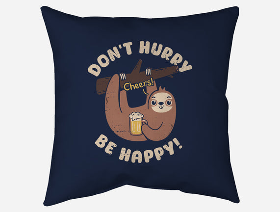 Don't Hurry Just Be Happy