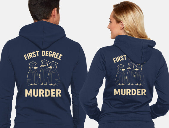 First Degree Murder