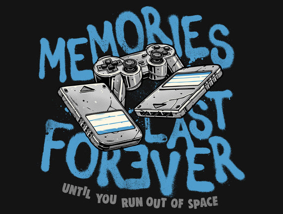 Memories Last Forever