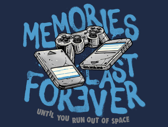 Memories Last Forever
